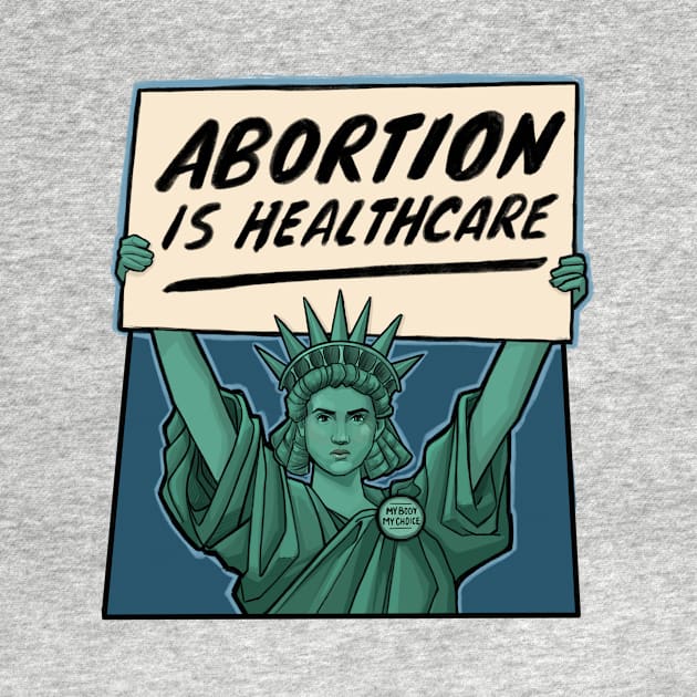 Abortion is Healthcare by KHallion